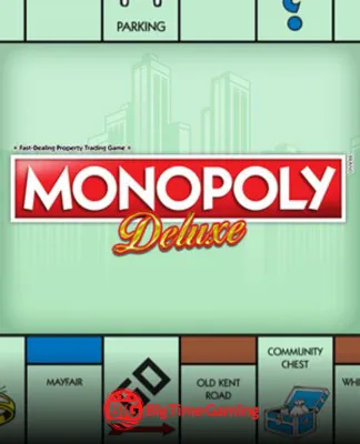 Monopoly Deluxe - BIGTIMEGAMING