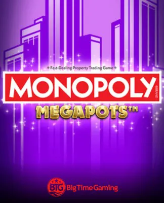 Monopoly Megapots™ - BIGTIMEGAMING