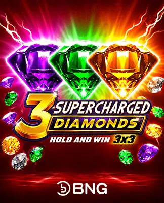 3 Supercharged Diamonds: Hold and Win - BNG