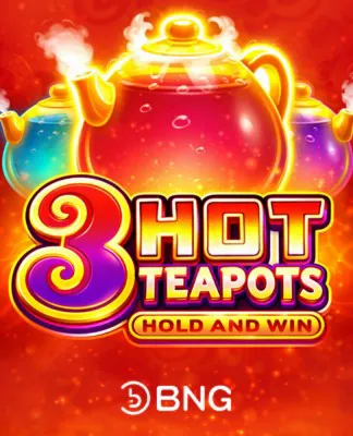 3 Hot Teapots: Hold and Win - BNG