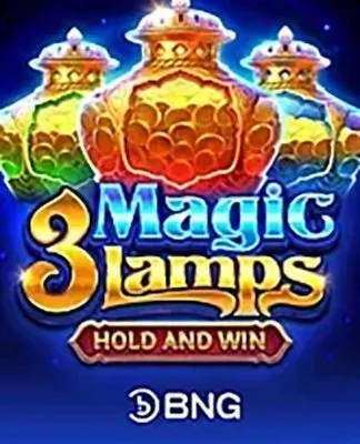 3 Magic Lamps: Hold & Win - BNG