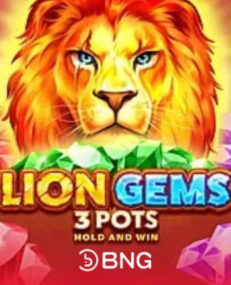 Lion Gems 3 Pots: Hold and Win - BNG