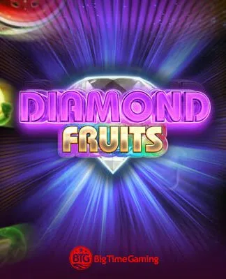Diamond Fruits - BTG
