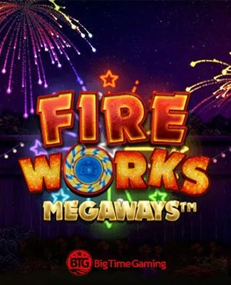 Fireworks Megaways - BTG