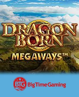 Dragon Born Megaways - BTG