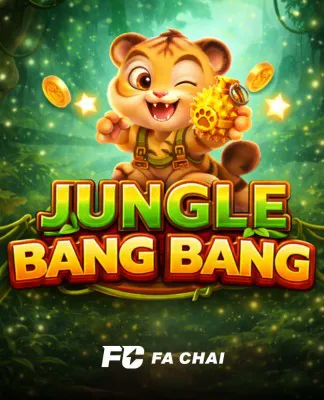 JUNGLE BANG BANG - FACHAI