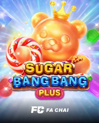 Sugar Bang Bang Plus - FACHAI