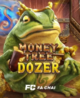 MONEY TREE DOZER - FACHAI