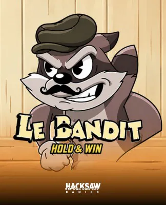 Le Bandit Hold & Win - HACKSAW