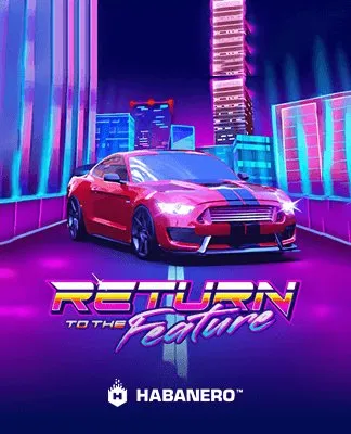 Return To The Feature - HB