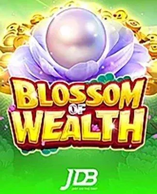 Blossom of Wealth - JDB