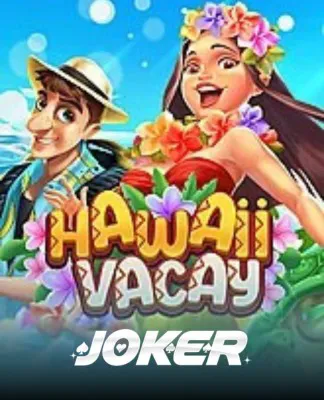 Hawaii Vacay - JOKER