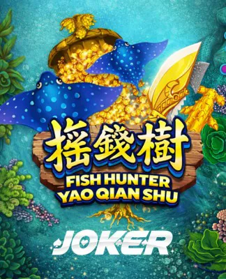 Fish Hunting: Yao Qian Shu - Joker