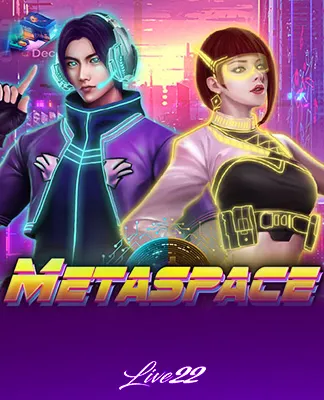Meta Space - LIVE22