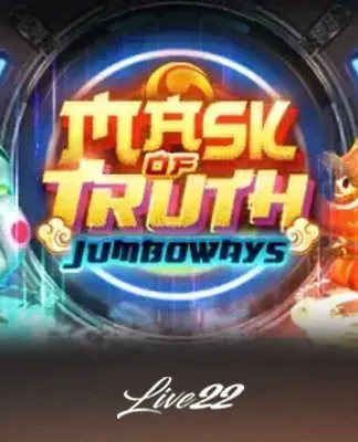 Mask of Truth Jumboways - LIVE22