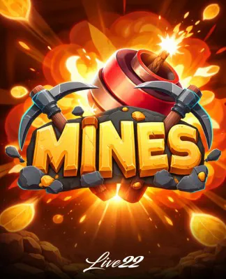 Mines - LIVE22