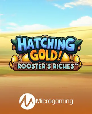 Hatching Gold! Rooster's Riches - MG