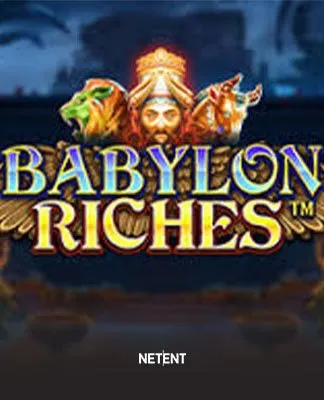 Babylon Riches - NE