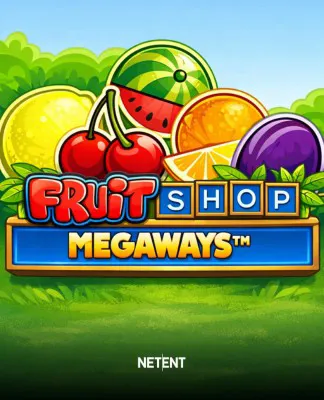 Fruit Shop Megaways - NETENT