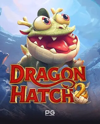 Dragon Hatch 2 - PGSOFT