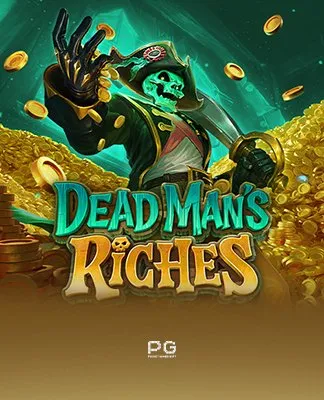 Dead Man's Riches - PGSOFT
