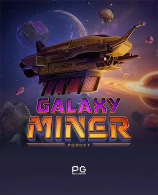Galaxy Miner - PGSOFT