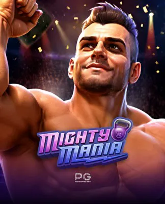 Mighty Mania - PGSOFT