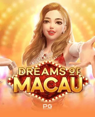 Dreams of Macau - PGSOFT