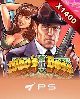 WHO'S THE BOSS - PLAYSTAR