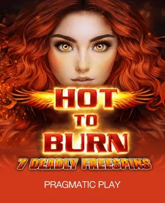 Hot to Burn – 7 Deadly Free Spins - PP