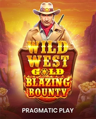 Wild West Gold Blazing Bounty - PP