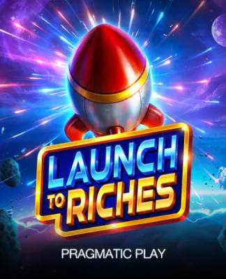 Launch to Riches - PP