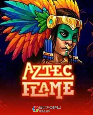 Aztec Flame 94.01 - SKYWIND